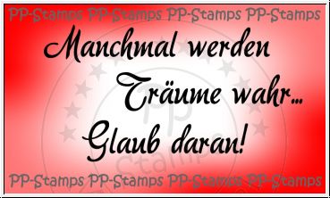 Manchmal werden Träume wahr... / Textstempel