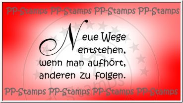 Neue Wege entstehen..., Spruch