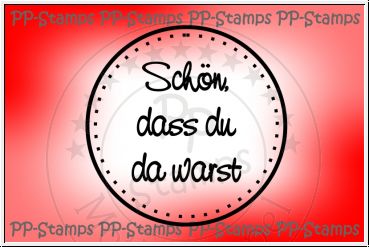 schön, dass du da warst