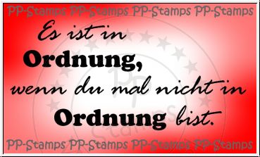 Es ist in Ordnung... Spruch