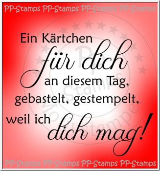 Ein Kärtchen für dich..., Spruch