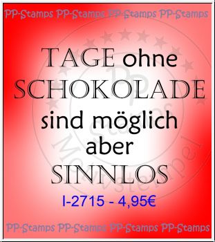 Tage ohne Schokolade