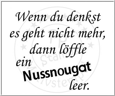 Nussnougat Spruch