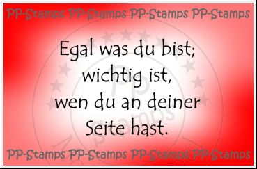 Egal was du bist; Spruch