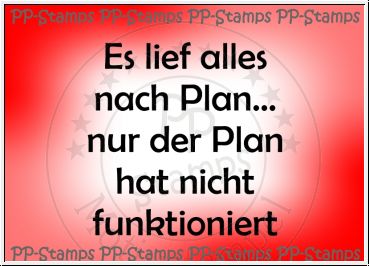 Es lief alles nach Plan...