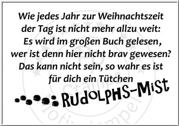 Rudolphs-Mist, Spruch