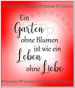 Ein Garten ohne Blumen..., Spruch