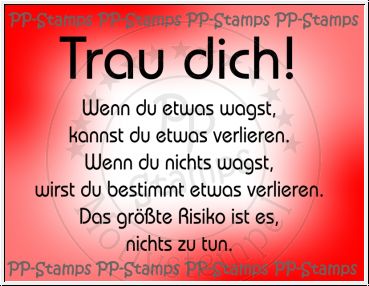 Trau dich! - Spruch